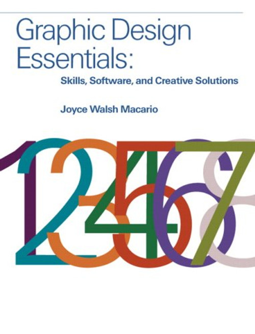 Graphic Design Essentials: Skills, Software and Creative Solutions