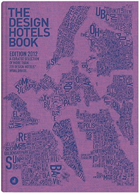 The Design Hotels# Book: Edition 2012