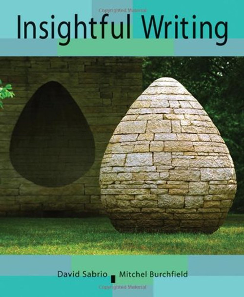 Insightful Writing: A Process Rhetoric with Readings