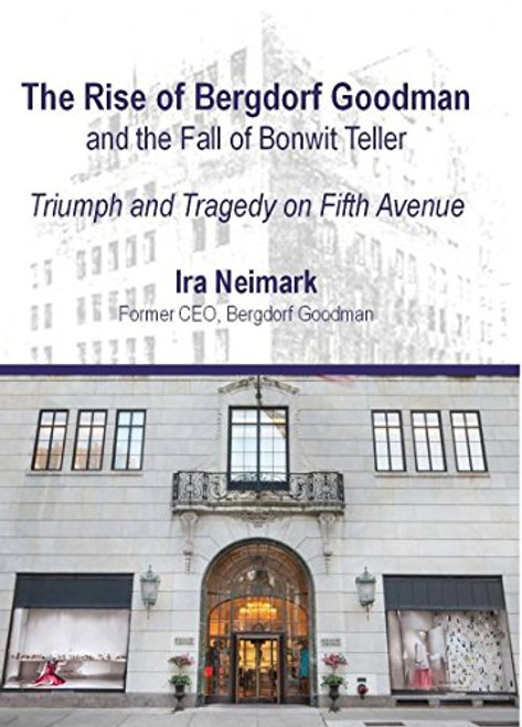 The Rise of Bergdorf Goodman and the Fall of Bonwit Teller
