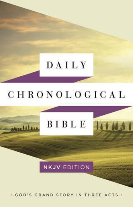 Daily Chronological Bible: NKJV Edition, Hardcover