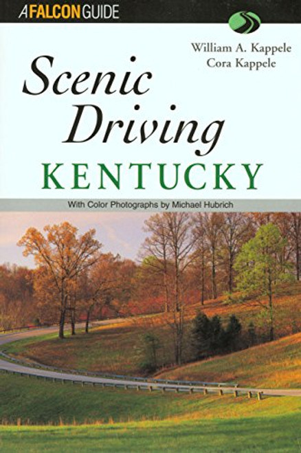 Scenic Driving Kentucky (Scenic Routes & Byways)
