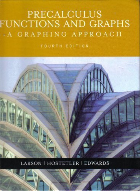 Larson, Precalculus Functions & Graph: A Graphing Approach, 4th Edition Plus Eduspace 1