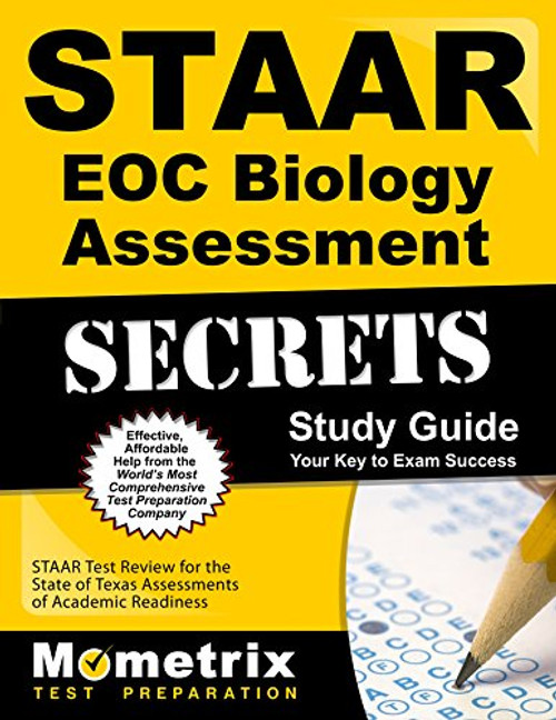 STAAR EOC Biology Assessment Secrets Study Guide: STAAR Test Review for the State of Texas Assessments of Academic Readiness (Mometrix Secrets Study Guides)