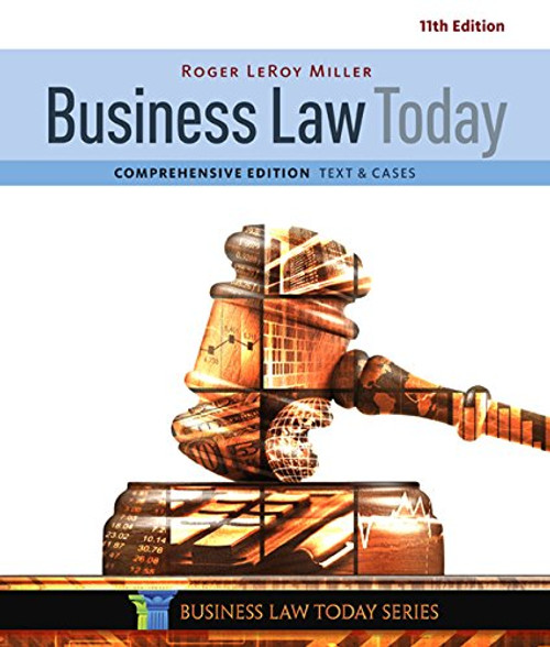 Business Law Today, Comprehensive, Loose-Leaf Version