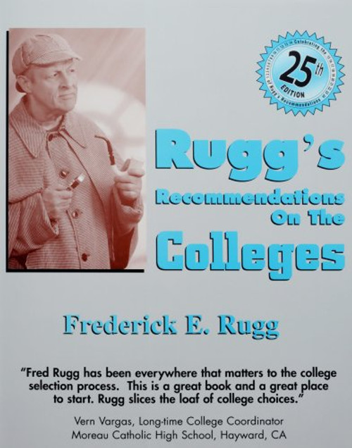 Rugg's Recommendations on the Colleges - 25th Edition