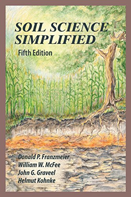 Soil Science Simplified, Fifth Edition