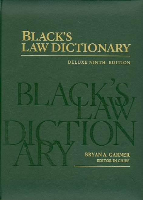 Black's Law Dictionary: Deluxe Ninth Edition