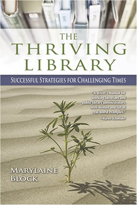 The Thriving Library: Successful Strategies for Challenging Times