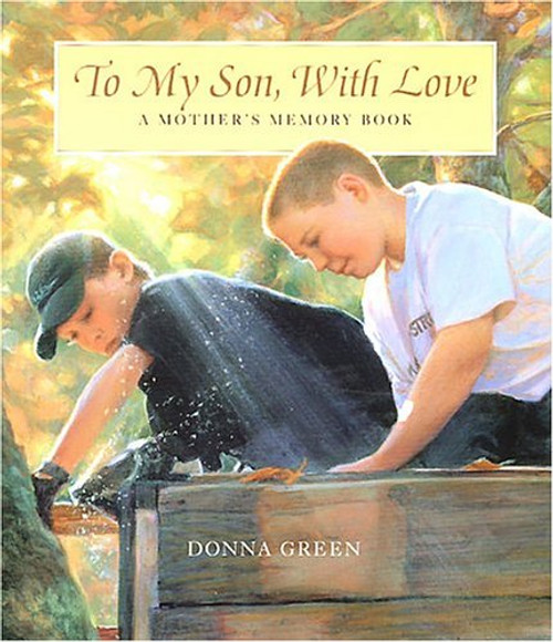 To My Son with Love: A Mother's Memory Book