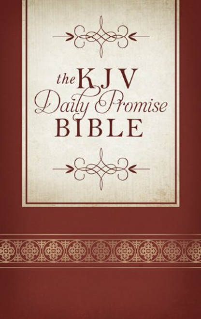 KJV Daily Promise Bible:  The Entire Bible Arranged in 365 Daily Readings--Featuring One of God's Promises for Every Day of the Year