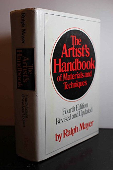 The Artist's Handbook of Materials and Techniques, 4th Revised and Updated Edition