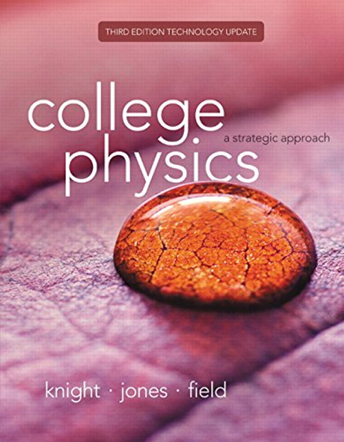 College Physics: A Strategic Approach Technology Update (3rd Edition)