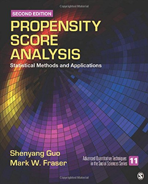 Propensity Score Analysis: Statistical Methods and Applications (Advanced Quantitative Techniques in the Social Sciences)