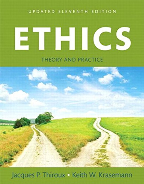 Ethics: Theory and Practice, Books a la Carte (11th Edition)