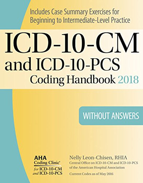 ICD-10-CM and ICD-10-PCS Coding Handbook, without Answers, 2018 Rev. Ed.