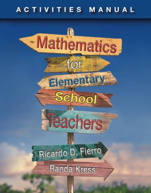 Activities Manual for Fierro's Mathematics for Elementary School Teachers
