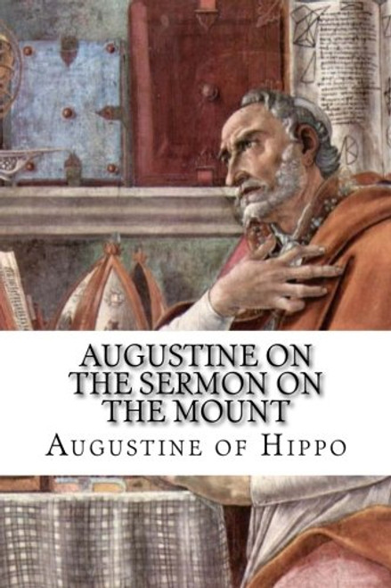 Augustine on the Sermon on the Mount