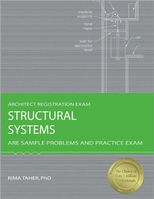 Structural Systems: ARE Sample Problems and Practice Exam (Architect Registration Exam)