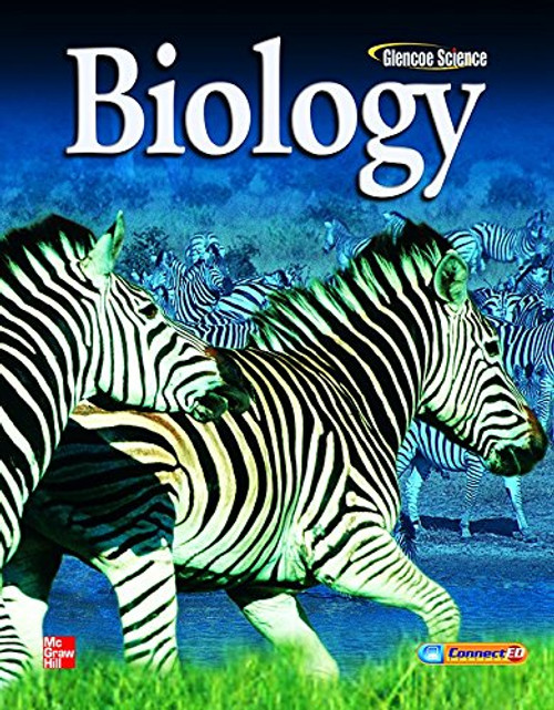 Glencoe Biology, Student Edition (BIOLOGY DYNAMICS OF LIFE)