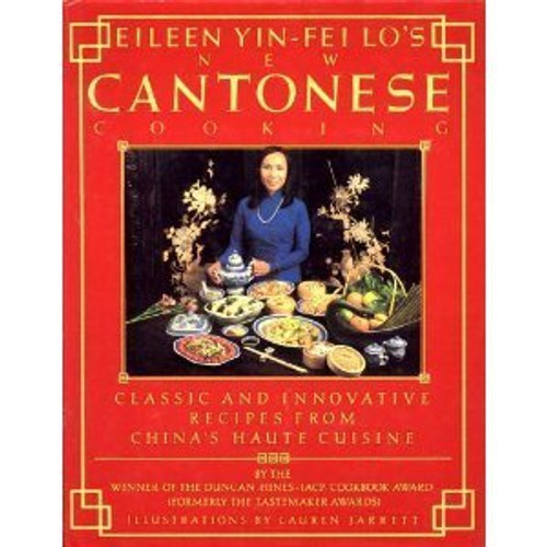 Eileen Yin-Fei Lo's New Cantonese Cooking