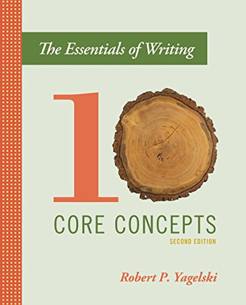 The Essentials of Writing: Ten Core Concepts