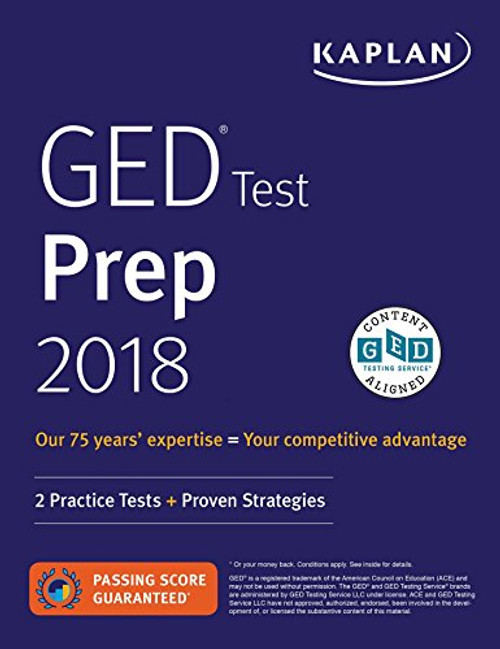 GED Test Prep 2018: 2 Practice Tests + Proven Strategies (Kaplan Test Prep)