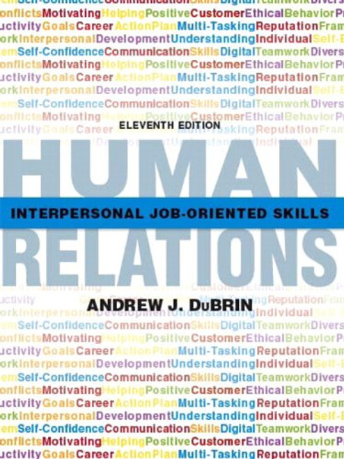 Human Relations: Interpersonal Job-Oriented Skills (11th Edition)