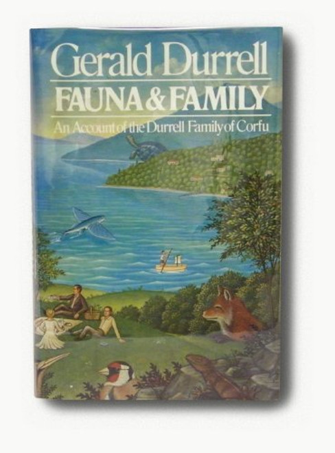 Fauna and Family: An Account of the Durrell Family of Corfu