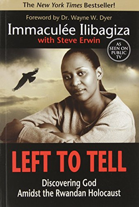 Left to Tell: Discovering God Amidst the Rwandan Holocaust