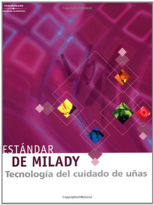 Estandar de Milady Tecnologia Del Cuidado De Unas (cuarta edicion) (Spanish Edition)