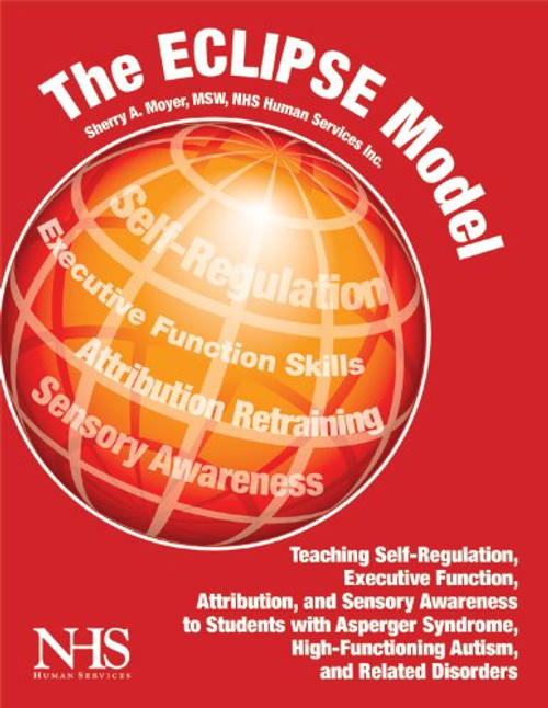 The Eclipse Model: Essential Cognitive Lessons to Improve Personal Engagement for Young People with Asperger Syndrome, PDD-NOS