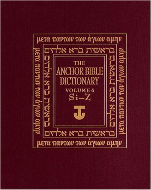 The Anchor Bible Dictionary, Volume 6