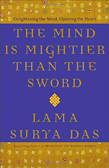 The Mind Is Mightier Than the Sword: Enlightening the Mind, Opening the Heart