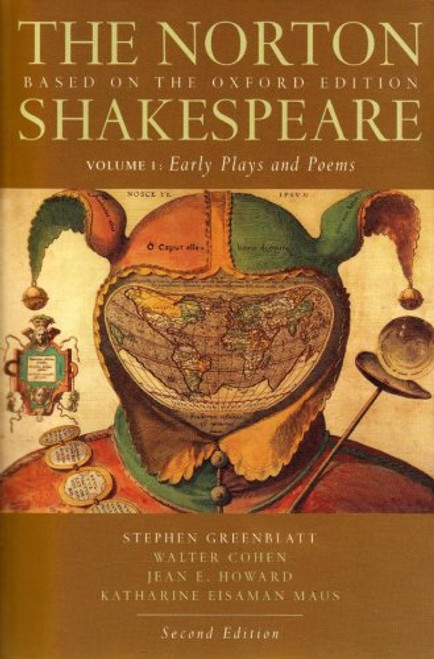 The Norton Shakespeare: Based on the Oxford Edition (Second  Edition)  (Vol. 1: Early Plays and Poems)