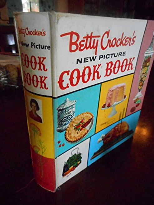 Betty Crocker's New Picture Cook Book