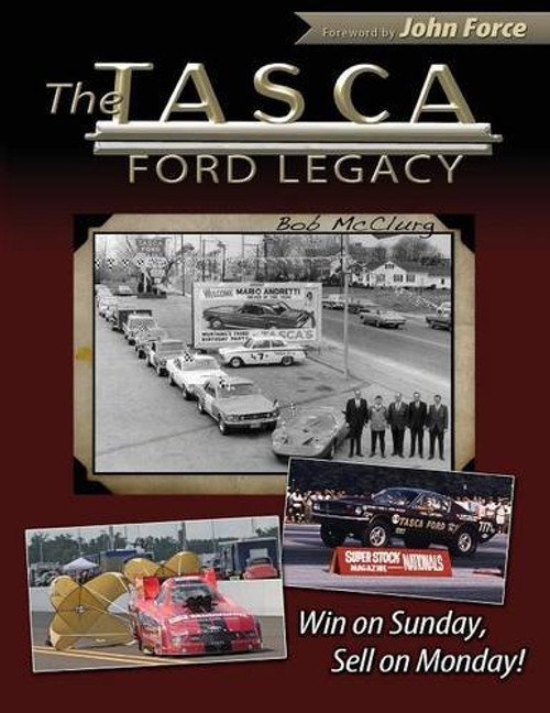 The Tasca Ford Legacy: Win on Sunday, Sell on Monday!