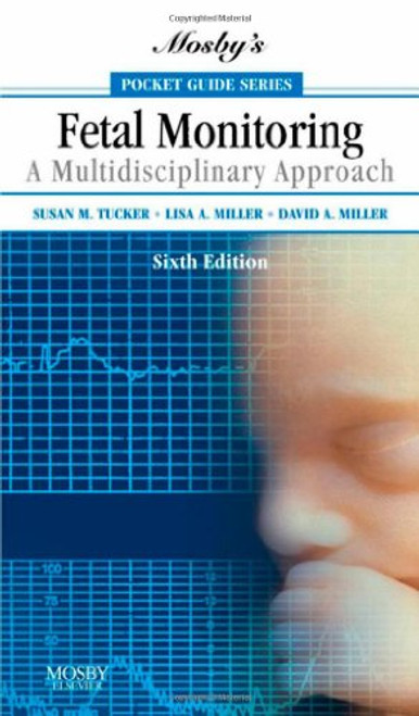 Mosby's Pocket Guide to Fetal Monitoring: A Multidisciplinary Approach, 6e (Nursing Pocket Guides)