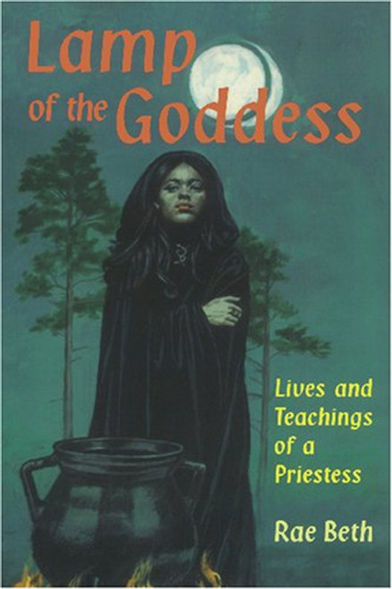 Lamp of the Goddess: Lives and Teachings of a Priestess