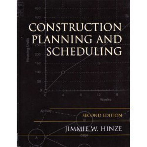 Construction Planning and Scheduling, Second Edition