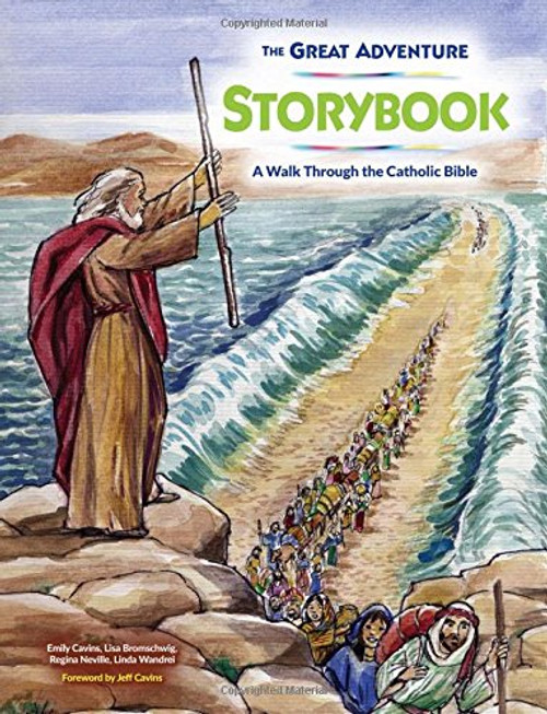Great Adventure Storybook: A Walk Through the Catholic Bible