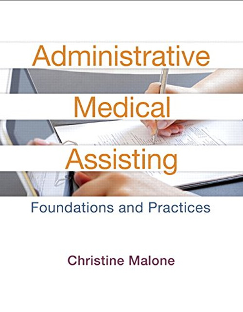 Administrative Medical Assisting: Foundations and Practices (2nd Edition)