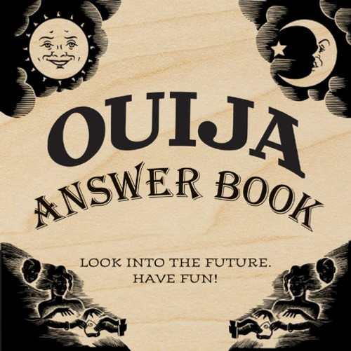 Ouija Answer Book: Look into the Future. Have Fun!