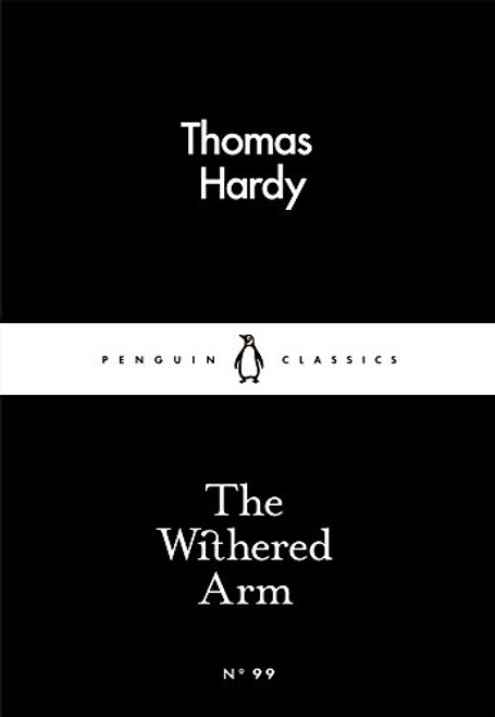 The Withered Arm (Penguin Little Black Classics)