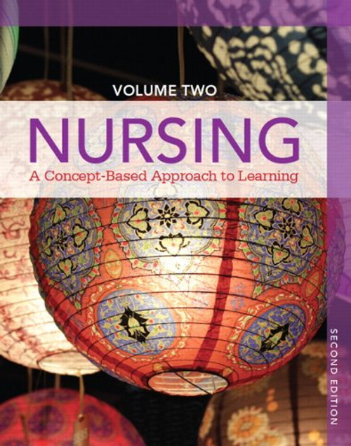 Nursing: A Concept-Based Approach to Learning, Volume II (2nd Edition)