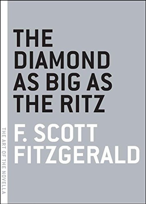 The Diamond as Big as the Ritz (The Art of the Novella)