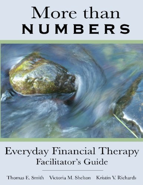 More than Numbers: Everyday Financial Therapy Facilitator's Guide