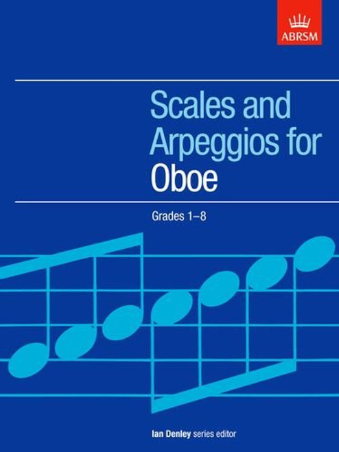 Scales and Arpeggios for Oboe, Grades 1-8 (ABRSM Scales & Arpeggios)