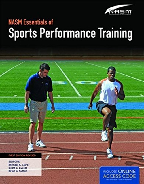 NASM Essentials of Sports Performance Training: First Edition Revised