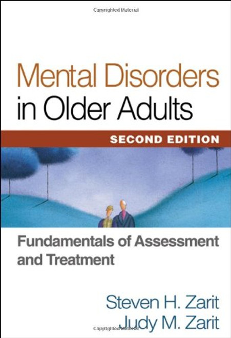 Mental Disorders in Older Adults, Second Edition: Fundamentals of Assessment and Treatment